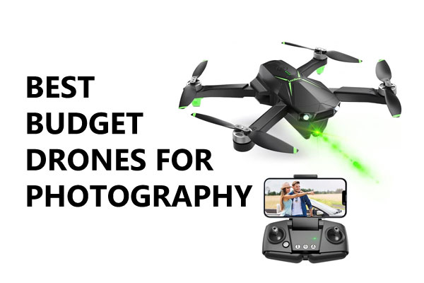 Best Budget Drones for Photography