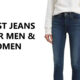 Best Comfortable Jeans for Men and Women