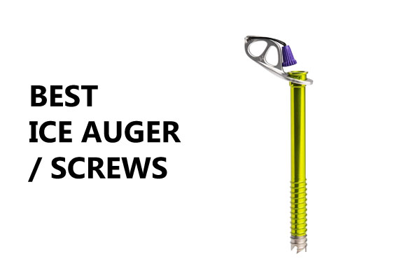 Best Ice Auger / Screws