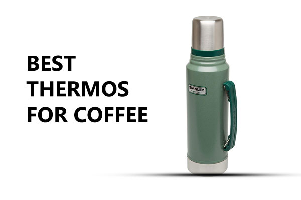 Best Thermos for Coffee / Hot & Cold Drinks 2023